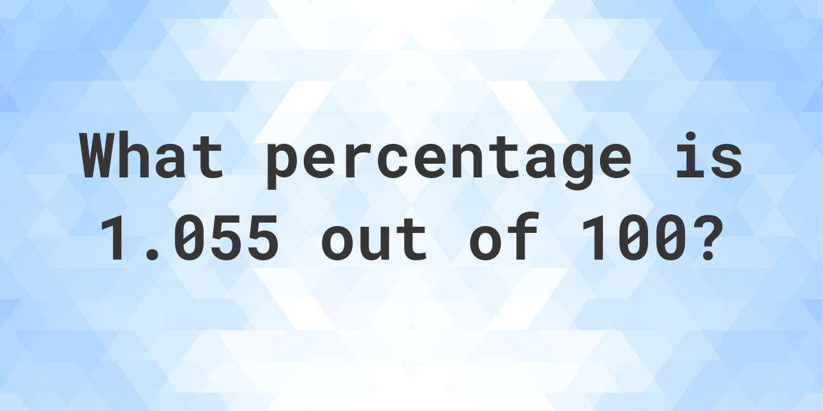 what-is-1-055-100-as-a-percent-calculatio