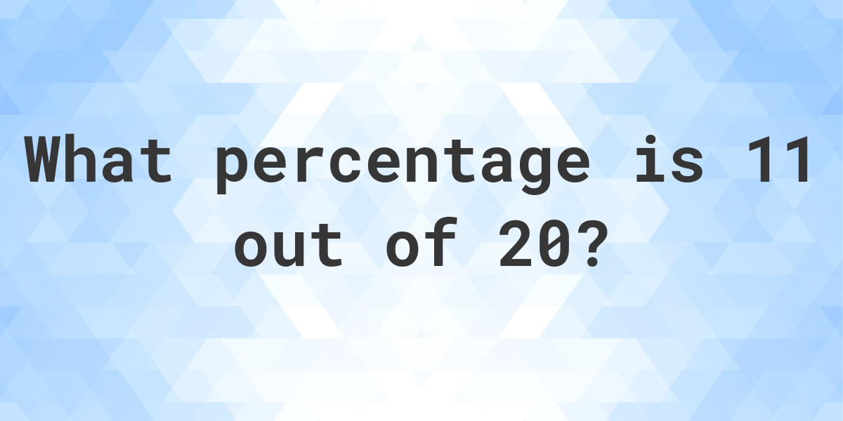 what-is-11-20-as-a-percent-calculatio