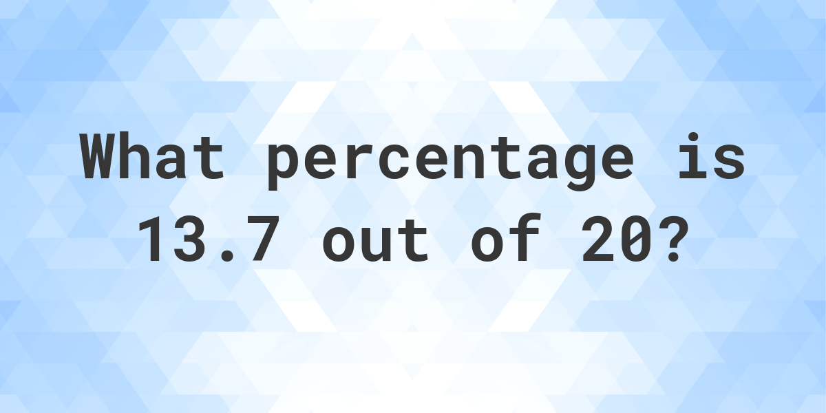 what-is-13-7-20-as-a-percent-calculatio