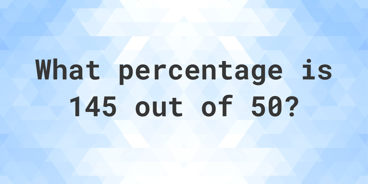 what-is-145-50-as-a-percent-calculatio