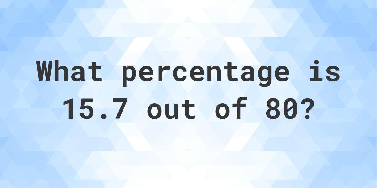 what-is-15-7-80-as-a-percent-calculatio