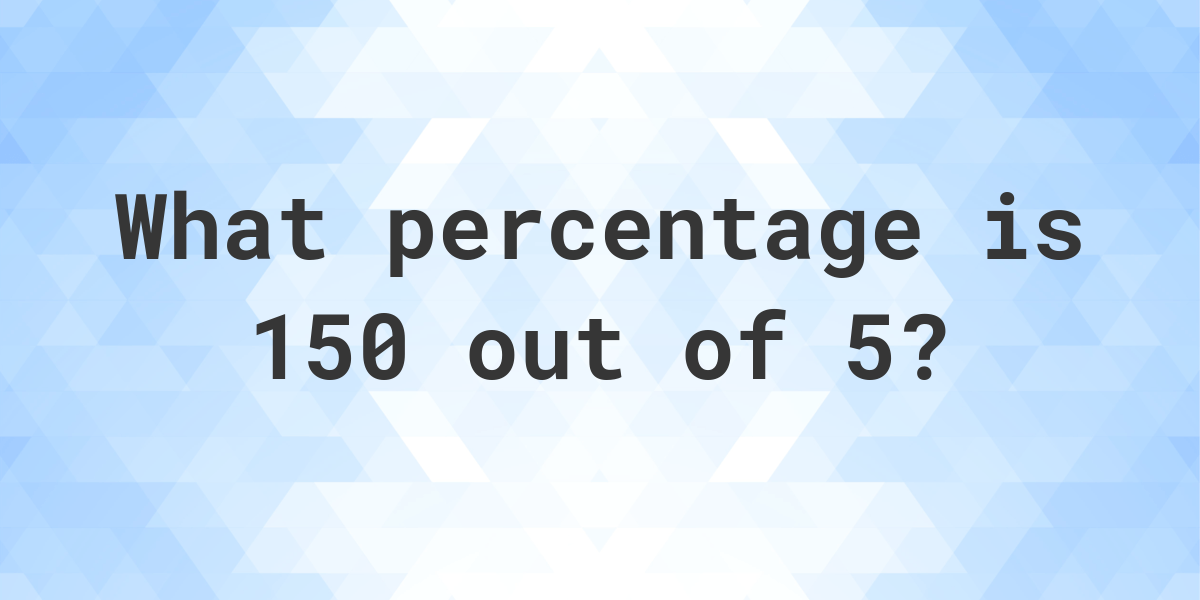 what-is-150-5-as-a-percent-calculatio