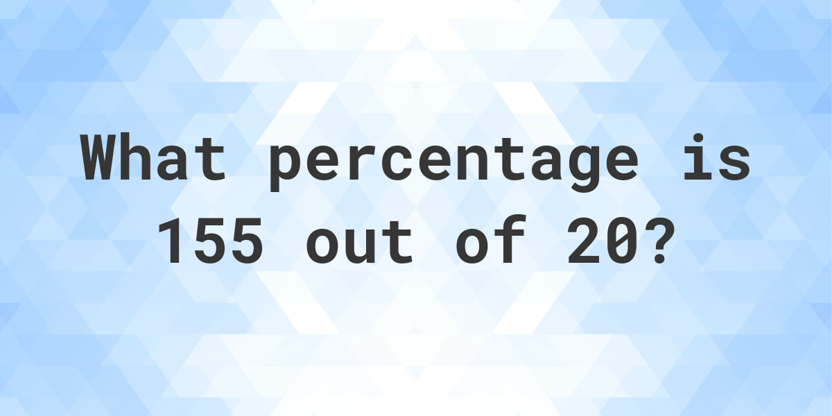 what-is-155-20-as-a-percent-calculatio