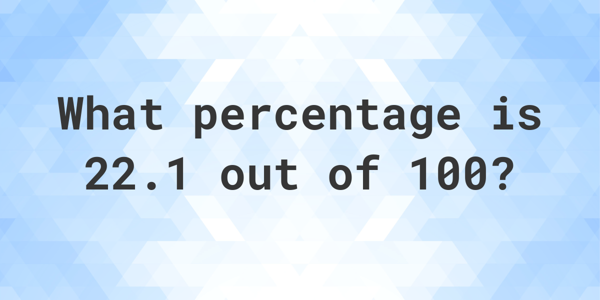 what-is-22-1-100-as-a-percent-calculatio