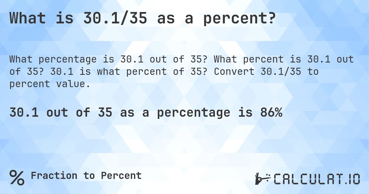 What is 30.1/35 as a percent?. What percent is 30.1 out of 35? 30.1 is what percent of 35? Convert 30.1/35 to percent value.