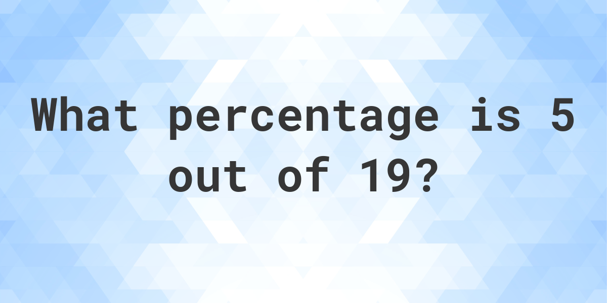 what-is-5-19-as-a-percent-calculatio