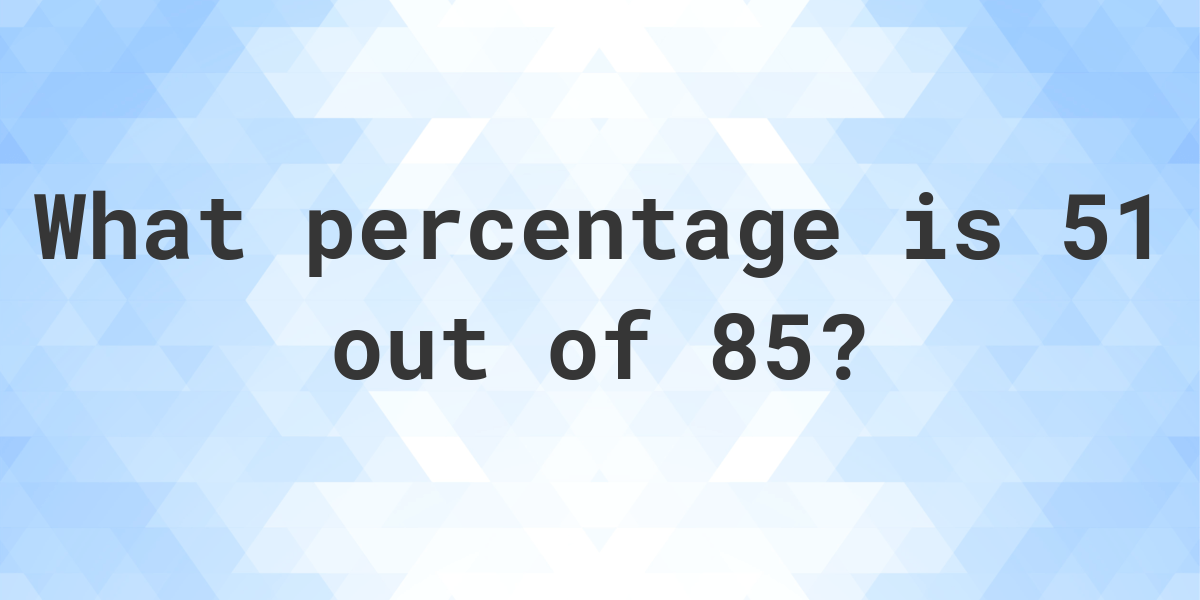 what-is-51-85-as-a-percent-calculatio