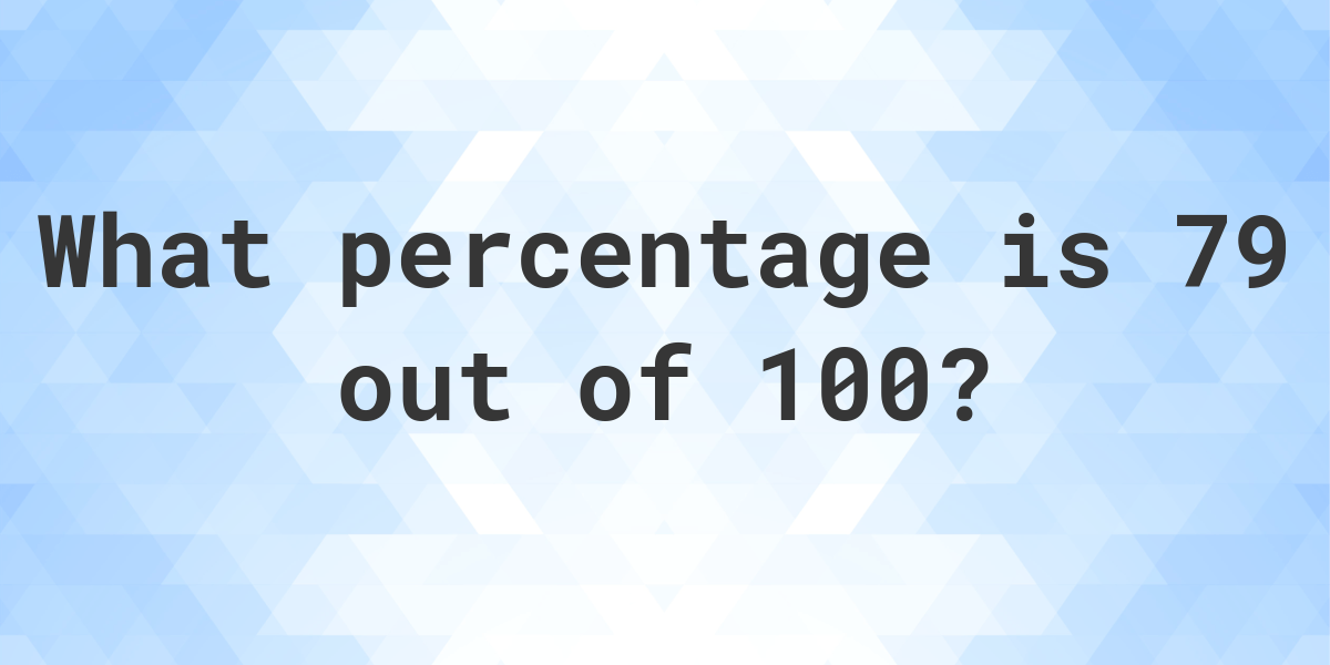 what-is-79-100-as-a-percent-calculatio