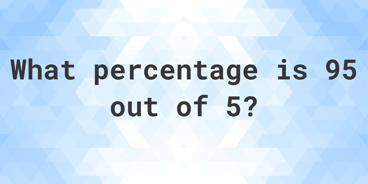 what-is-95-5-as-a-percent-calculatio