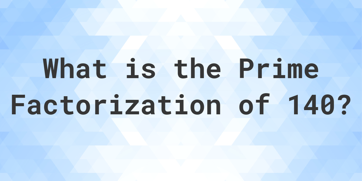 prime-factors-of-140-calculatio