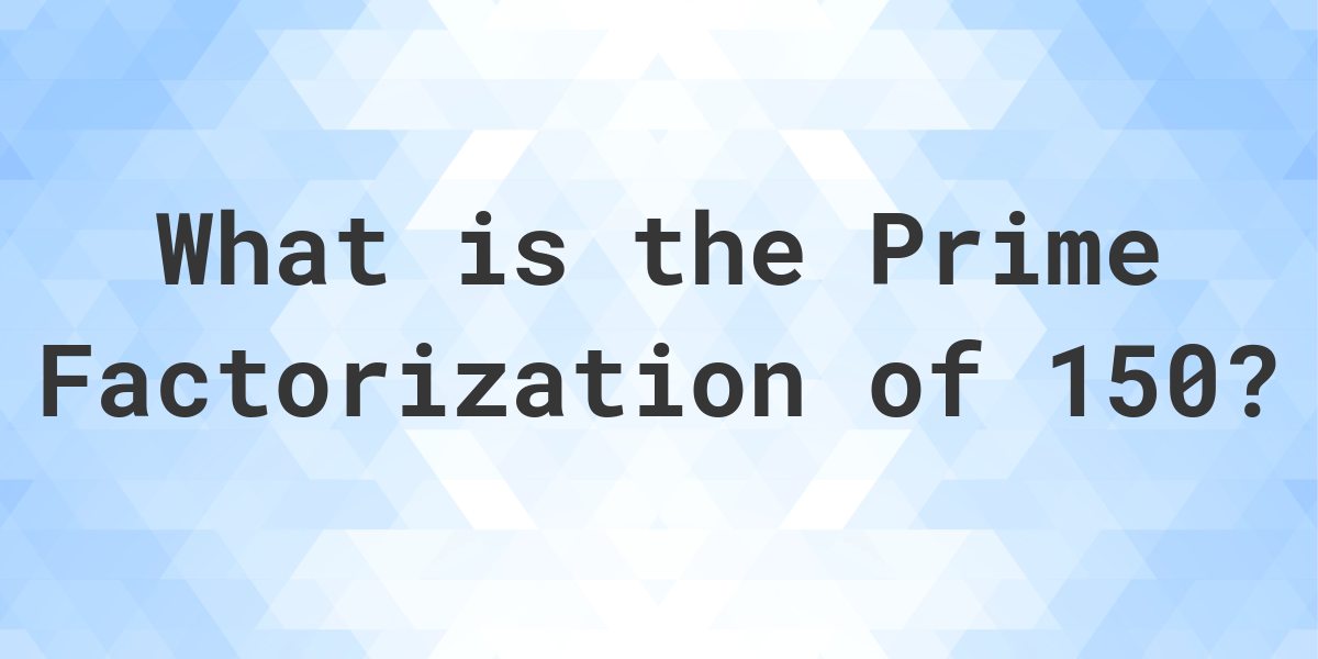 prime-factors-of-150-calculatio