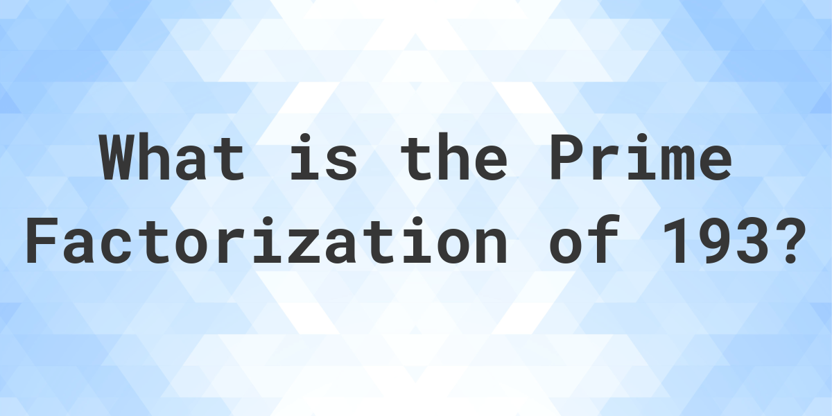 prime-factors-of-193-calculatio