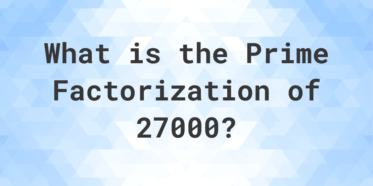 prime-factors-of-27000-calculatio