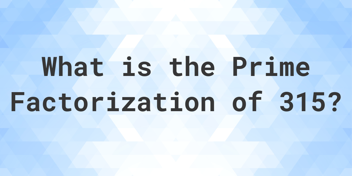 prime-factors-of-315-calculatio