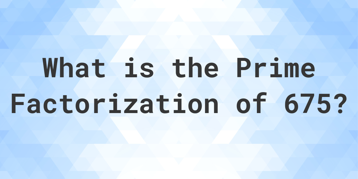 prime-factors-of-675-calculatio