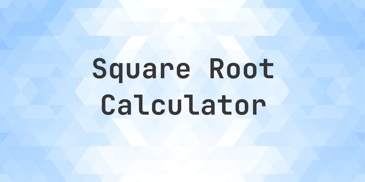 Square Root of 2401 (√2401) - Calculatio