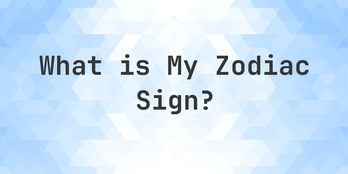 What Zodiac Sign is February 4, 2026 - Calculatio