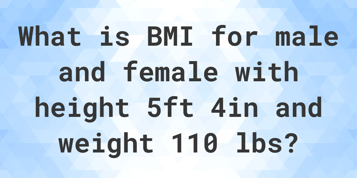 what-is-5-4-and-110-lbs-bmi-calculatio