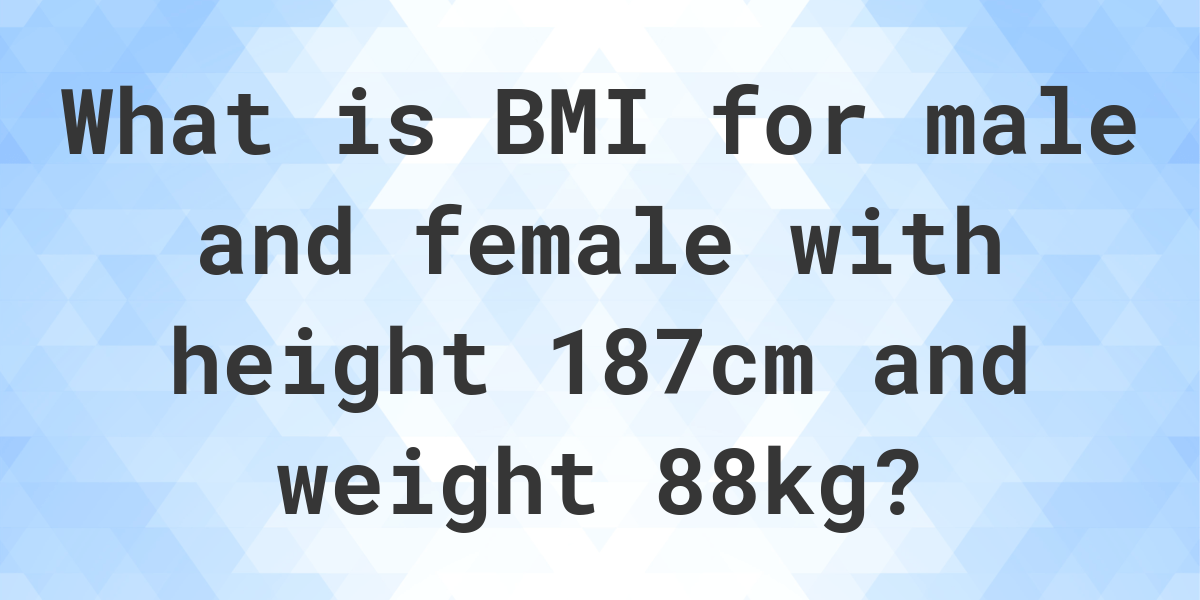 what-is-187-cm-and-88-kg-bmi-calculatio