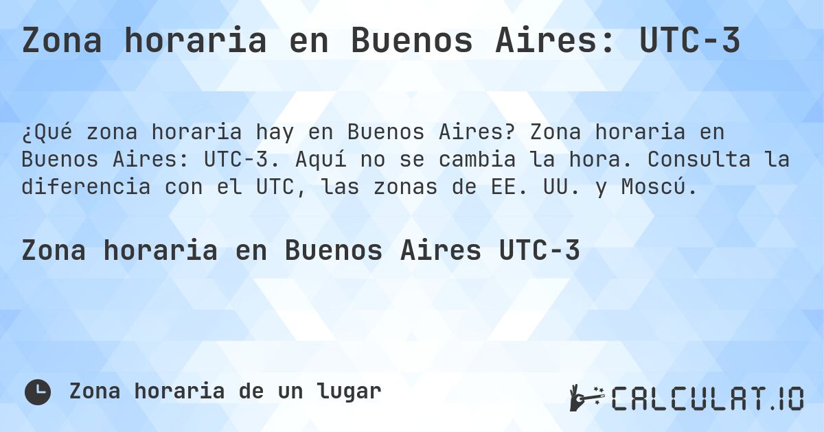 Zona horaria en Buenos Aires: UTC−3. Zona horaria en Buenos Aires: UTC−3. Aquí no se cambia la hora. Consulta la diferencia con el UTC, las zonas de EE. UU. y Moscú.