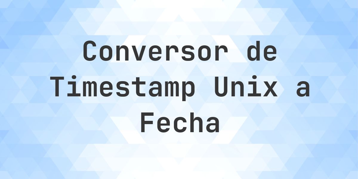 Unix Timestamp 1762300800 - ¿qué fecha es? - Calculatio