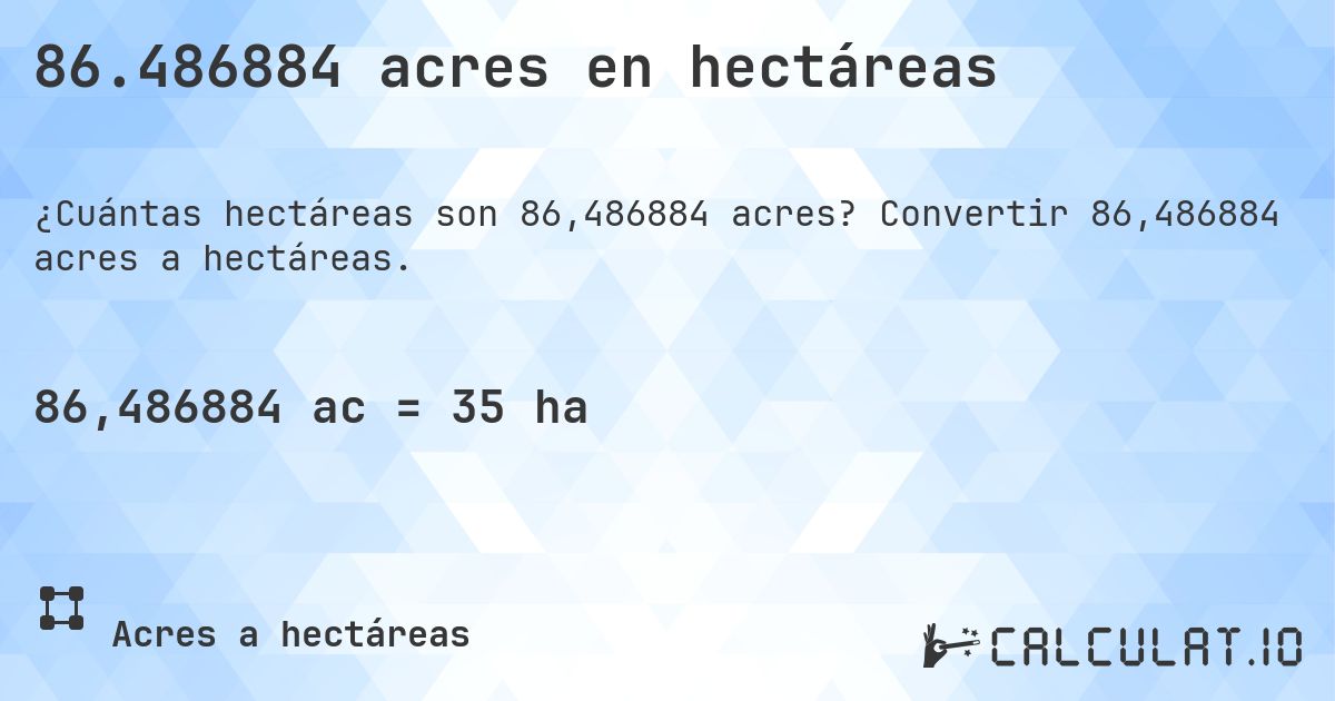 86.486884 acres en hectáreas. Convertir 86,486884 acres a hectáreas.
