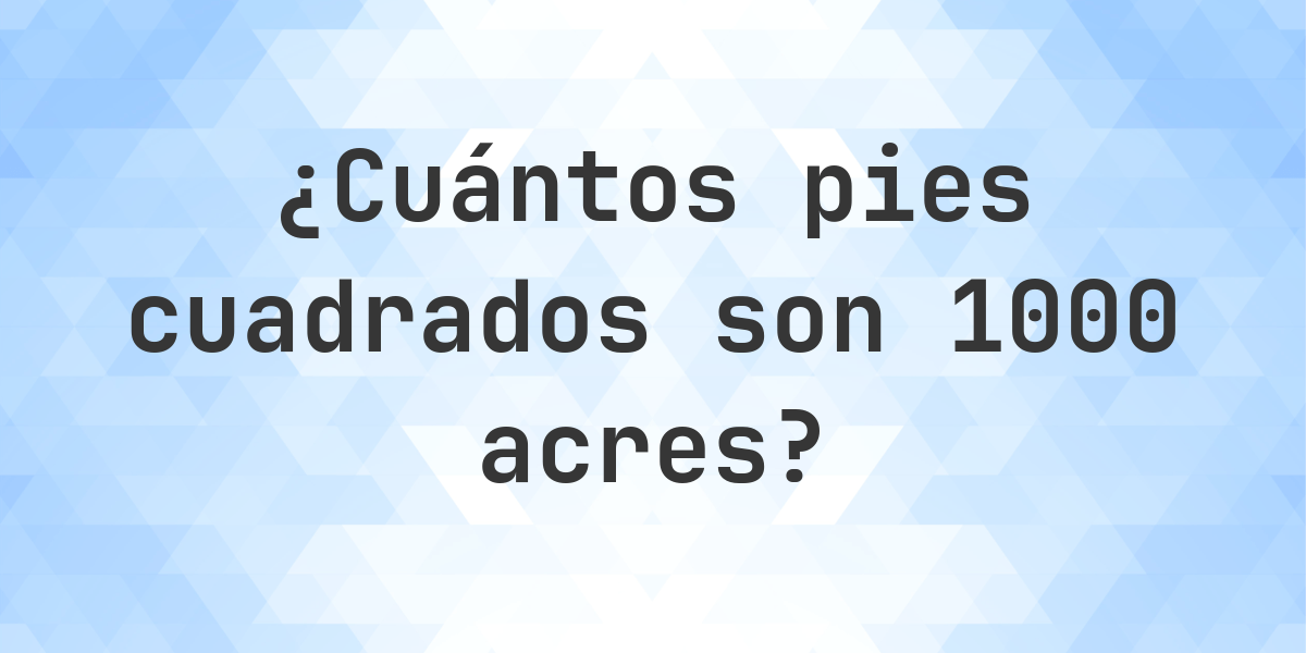 Cuantos Pies Es Un Acrenull
