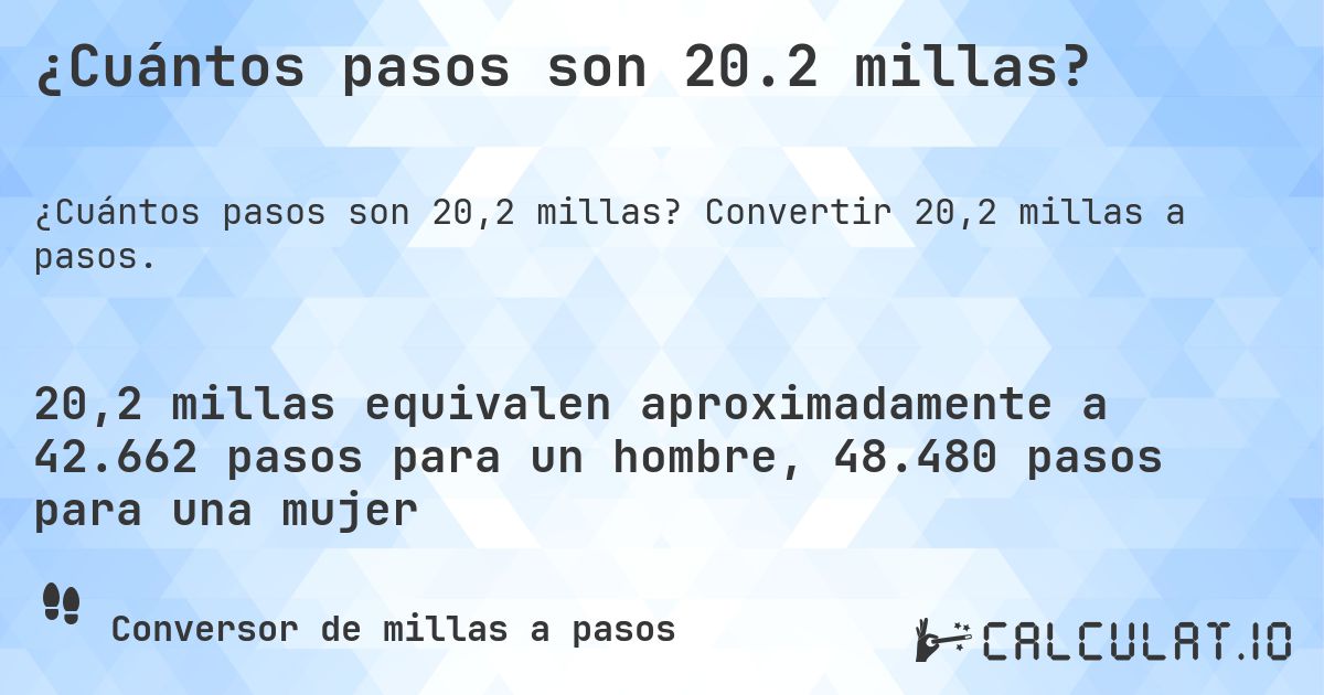 ¿Cuántos pasos son 20.2 millas?. Convertir 20,2 millas a pasos.