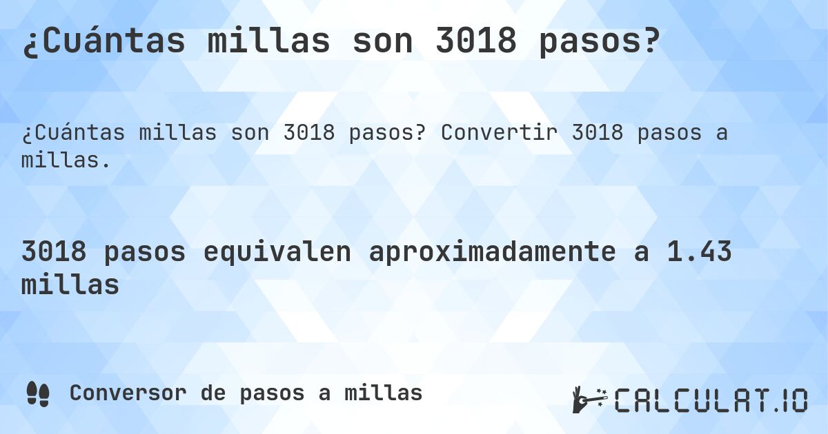 ¿Cuántas millas son 3018 pasos?. Convertir 3018 pasos a millas.