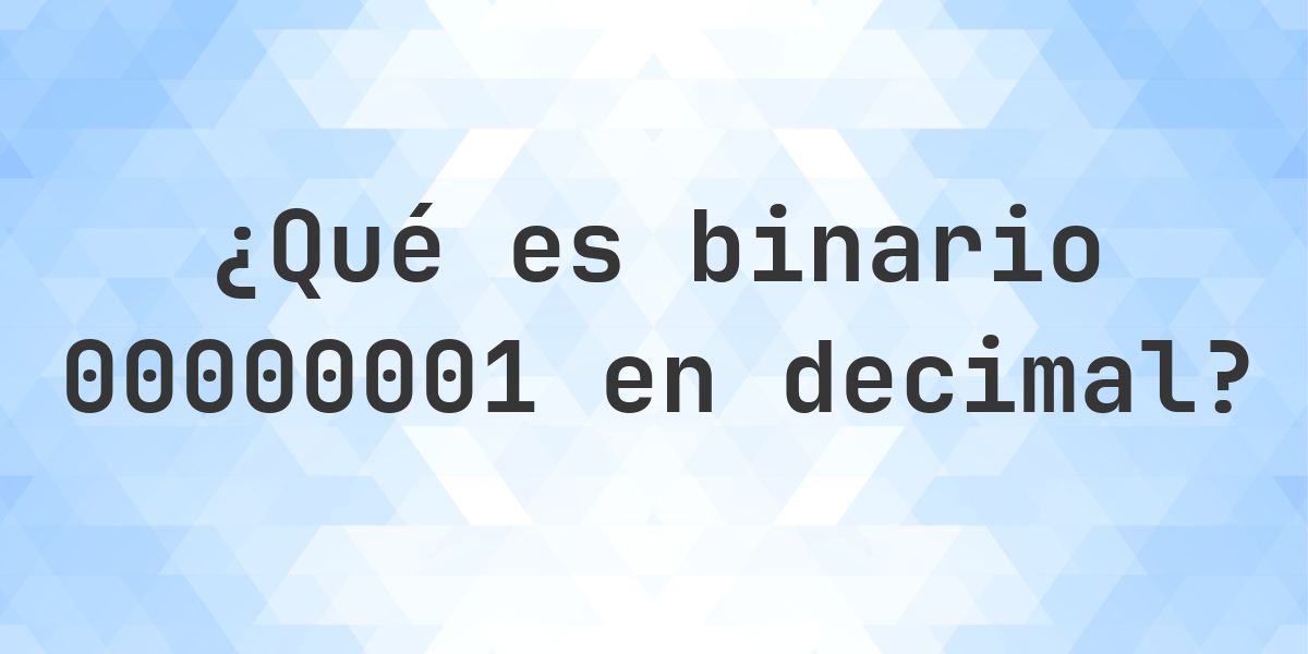 00000001 a decimal - Calculatio