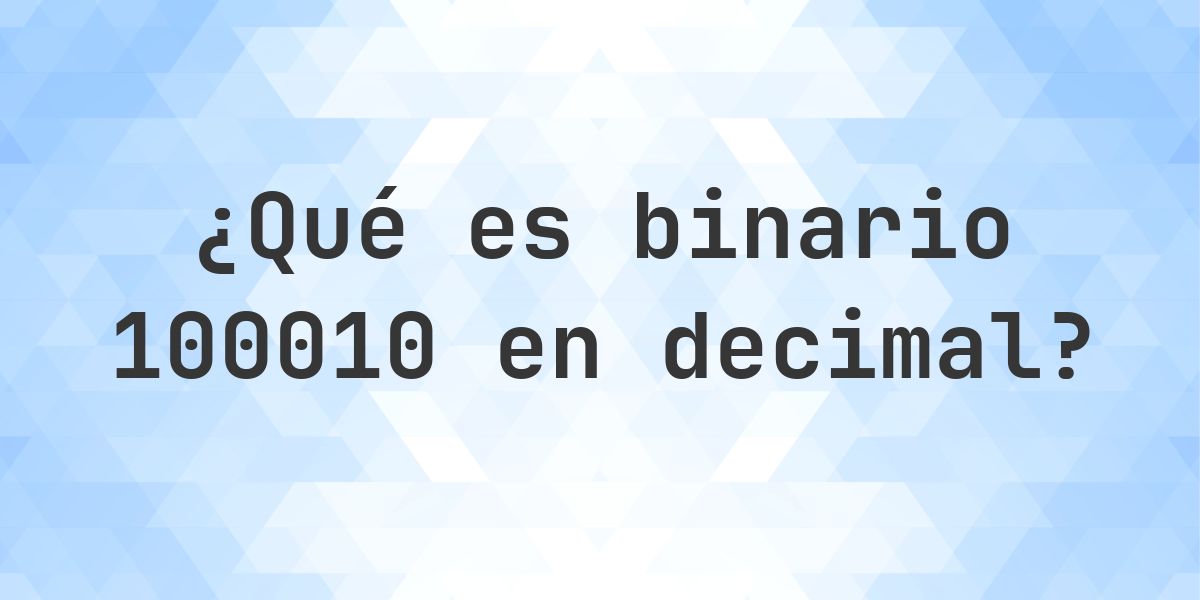 100010 a decimal - Calculatio