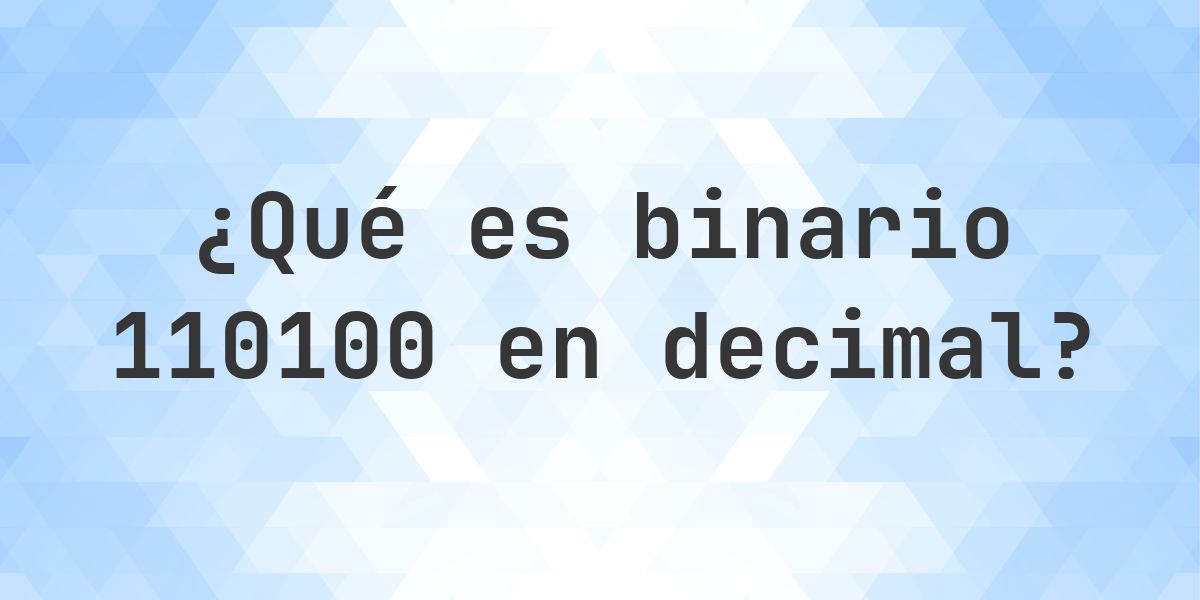 110100 a decimal - Calculatio