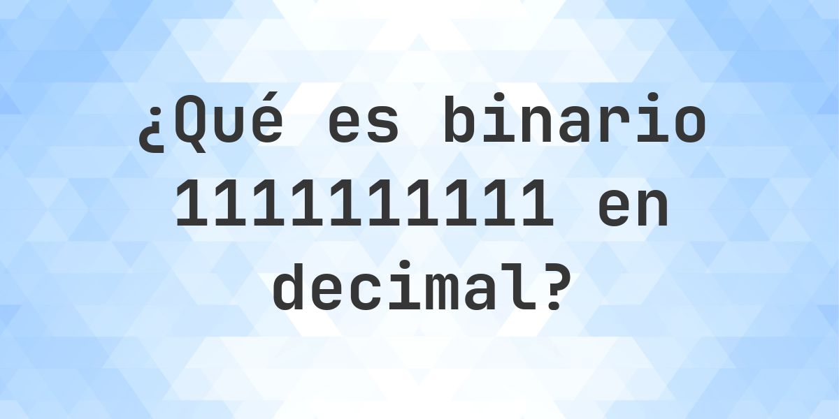 1111111111 a decimal - Calculatio