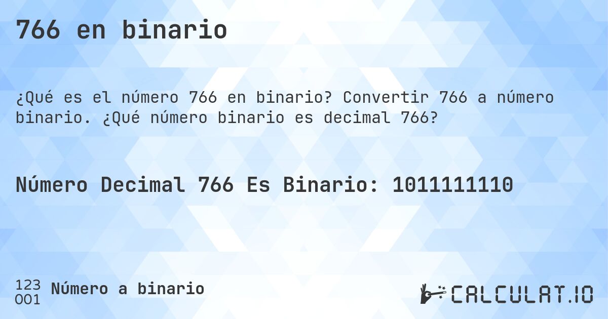 766 en binario. Convertir 766 a número binario. ¿Qué número binario es decimal 766?
