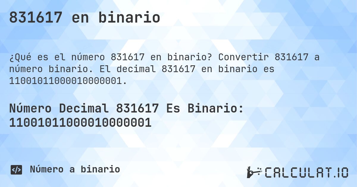 831617 en binario. Convertir 831617 a número binario. El decimal 831617 en binario es 11001011000010000001.