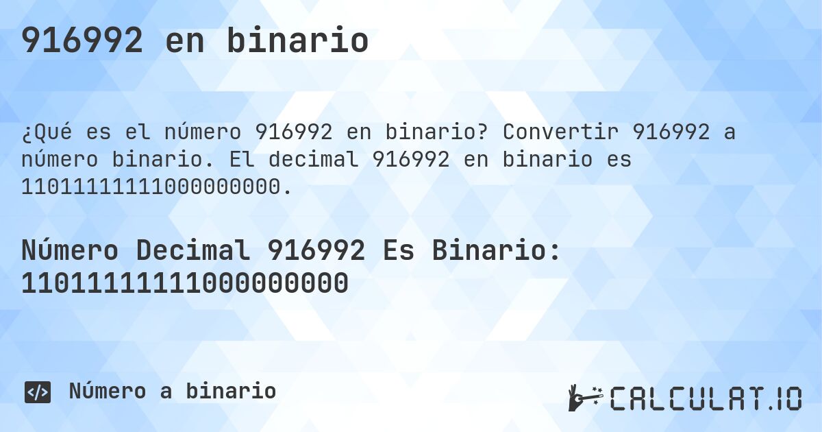 916992 en binario. Convertir 916992 a número binario. El decimal 916992 en binario es 11011111111000000000.