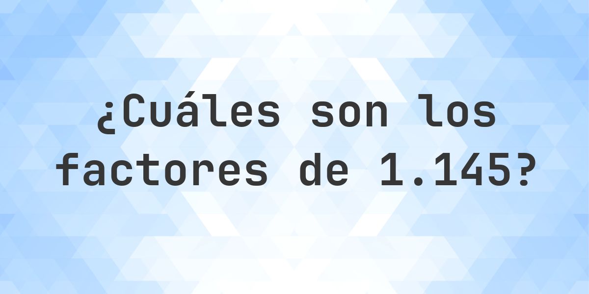Number 1145 Factores de 1145 - Calculatio