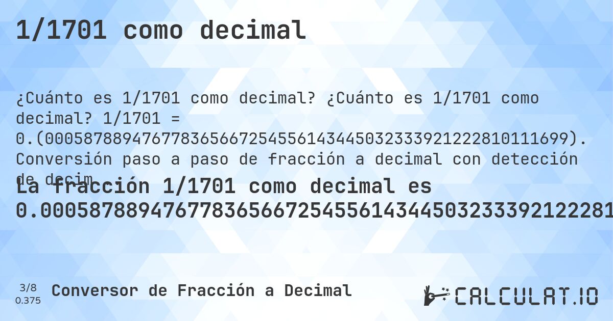 1/1701 como decimal. ¿Cuánto es 1/1701 como decimal? 1/1701 = 0.(000587889476778365667254556143445032333921222810111699). Conversión paso a paso de fracción a decimal con detección de decimales periódicos.