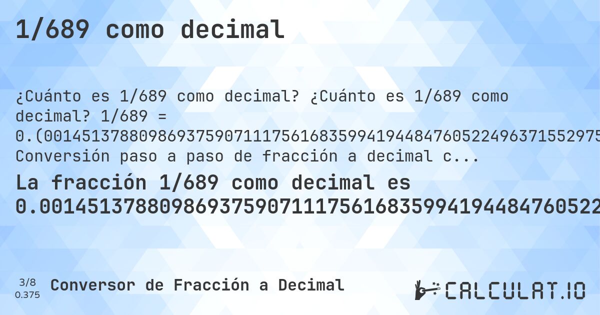 1/689 como decimal. ¿Cuánto es 1/689 como decimal? 1/689 = 0.(001451378809869375907111756168359941944847605224963715529753265602322206095791). Conversión paso a paso de fracción a decimal con detección de decimales periódicos.