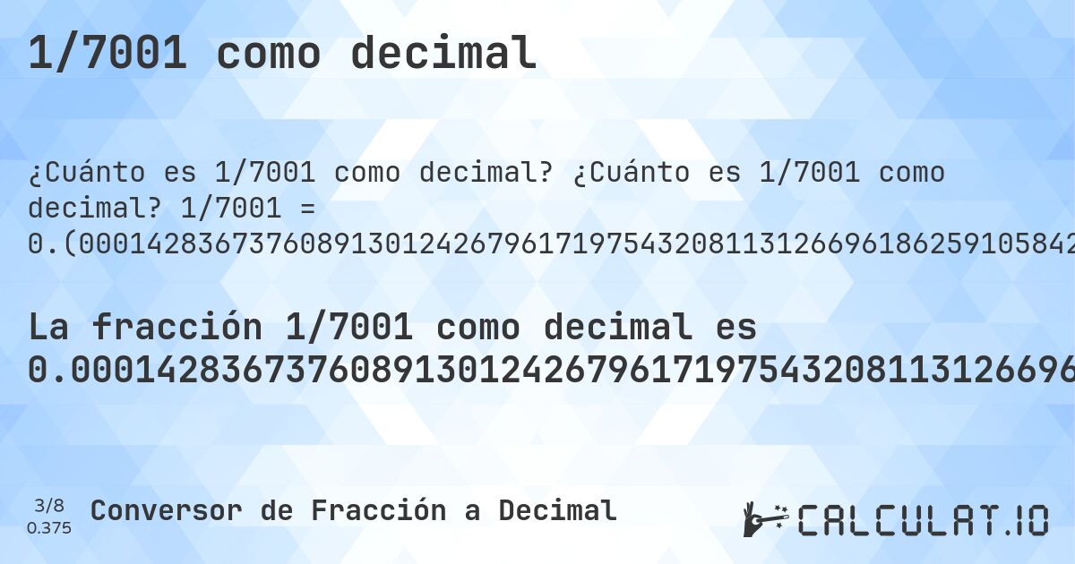 1/7001 como decimal. ¿Cuánto es 1/7001 como decimal? 1/7001 = 0.(0001428367376089130124267961719754320811312669618625910584202256820454220825596343379517211826881874017997428938723039565776317668904442222539637194686473360948435937723182402513926581916869018711612626767604627910298528781602628195972003999428653049564347950292815312098271675474932152549635766319097271818311669761462648193115269247250392801028424510784173689472932438223110984145122125410655620625624910727038994429367233252392515354949292958148835880588487358948721611198400228538780174260819882873875160691329810027138980145693472361091272675332095414940722753892301099842879588630195686330524210827024710755606341951149835737751749750035709184402228253106699042993858020282816740465647764605056420511355520639908584487930295672046850449935723468075989144407941722611055563490929867161834023710898443079560062848164547921725467790315669190115697757463219540065704899300099985716326239108698757320382802456791886873303813740894157977431795457791744036566204827881731181259820025710612769604342236823310955577774603628053135266390515640622768175974860734180831309812883873732323953720897014712183973718040279960005713469504356520497071846879017283245250678474503642336809027281816883302385373518068847307527496071989715754892158263105270675617768890158548778745893443793743750892729610055706327667476074846450507070418511641194115126410512783888015997714612198257391801171261248393086701899728610198543065276389087273246679045850592772461076989001571204113698043136694757891729752892443936580488501642622482502499642908155977717468933009570061419797171832595343522353949435794886444793600914155120697043279531495500642765319240108555920582773889444365090701328381659762891015569204399371518354520782745322096843308098843022425367804599342951006999). Conversión paso a paso de fracción a decimal con detección de decimales periódicos.