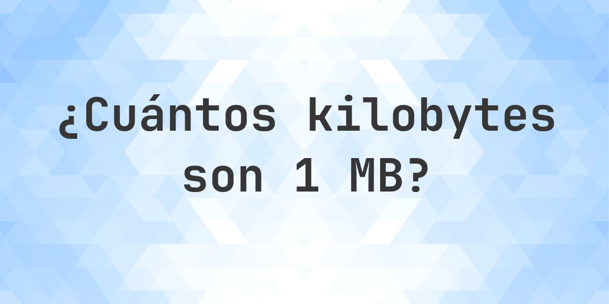 1 MB en KB - Calculatio