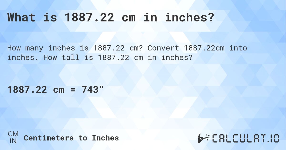 1887-22-cm-in-inches-convert