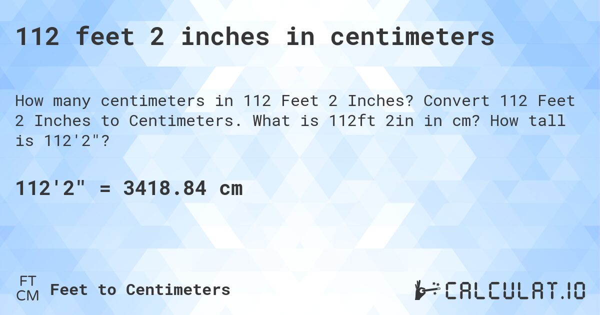 112-feet-2-inches-in-centimeters-convert