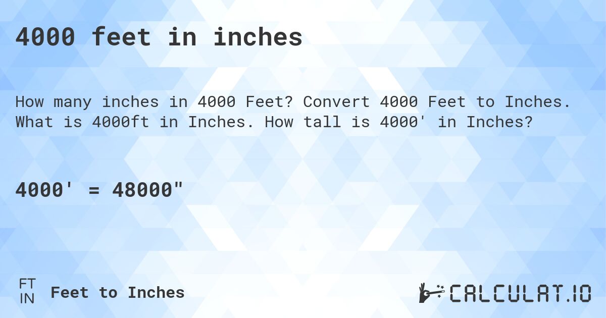 4000-feet-in-inches-convert