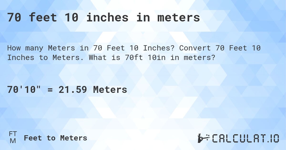 70-feet-10-inches-in-meters-convert