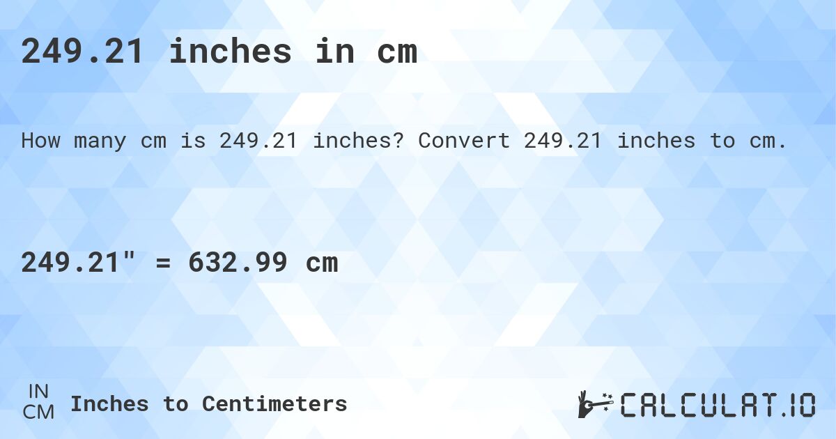 249-21-inches-in-cm-convert