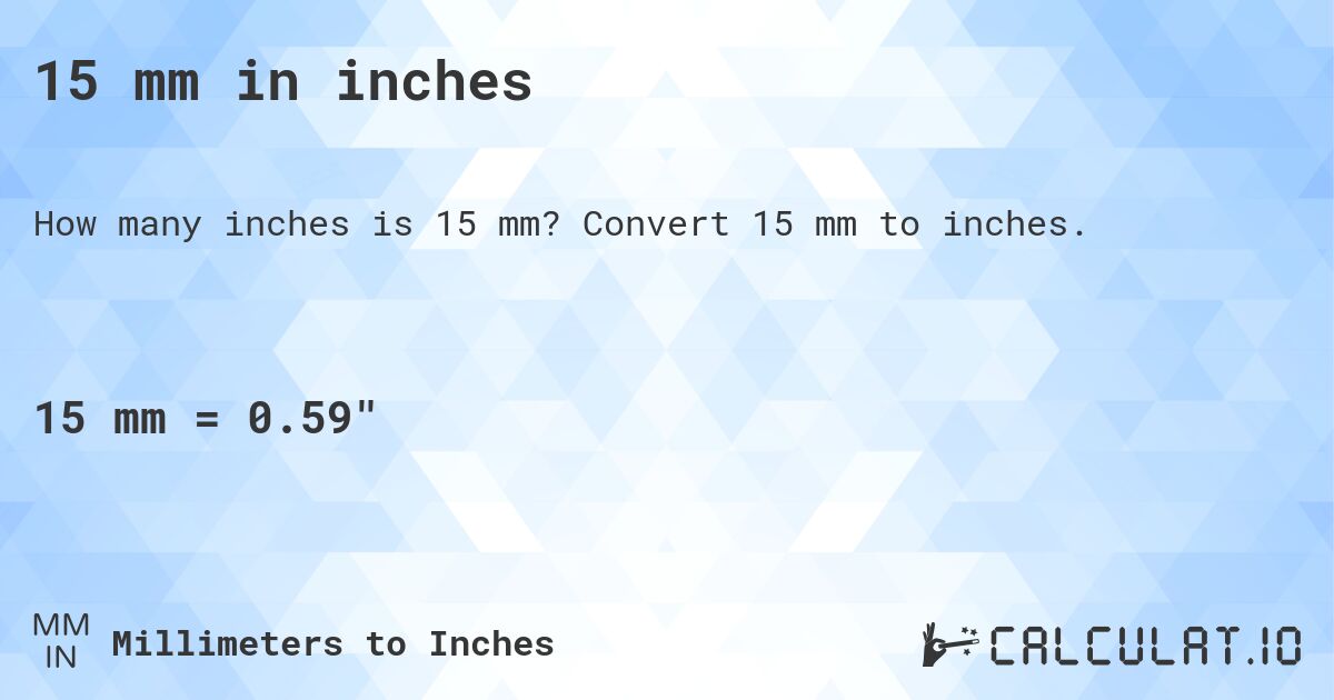 15 Mm In Inches Convert   Generated.webp