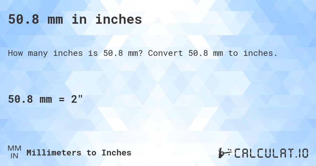 50-8-mm-in-inches-convert