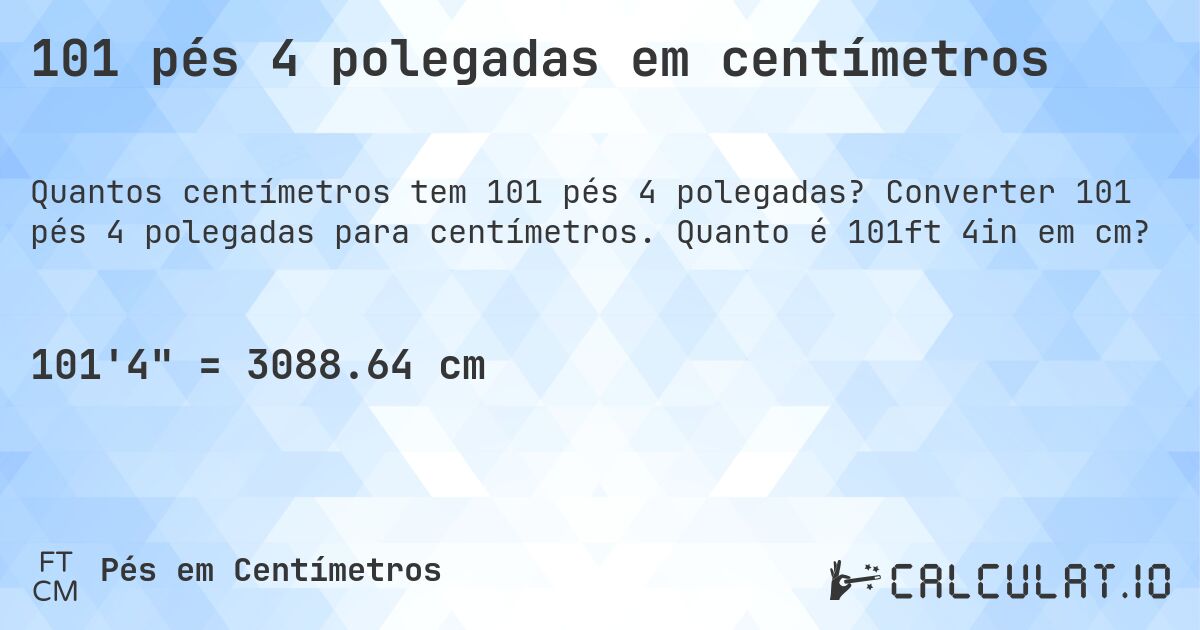 101 pés 4 polegadas em centímetros. Converter 101 pés 4 polegadas para centímetros. Quanto é 101ft 4in em cm?