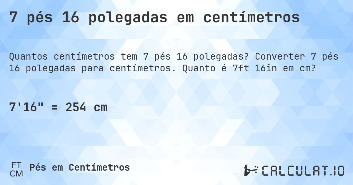 7 pés 16 polegadas em centímetros. Converter 7 pés 16 polegadas para centímetros. Quanto é 7ft 16in em cm?